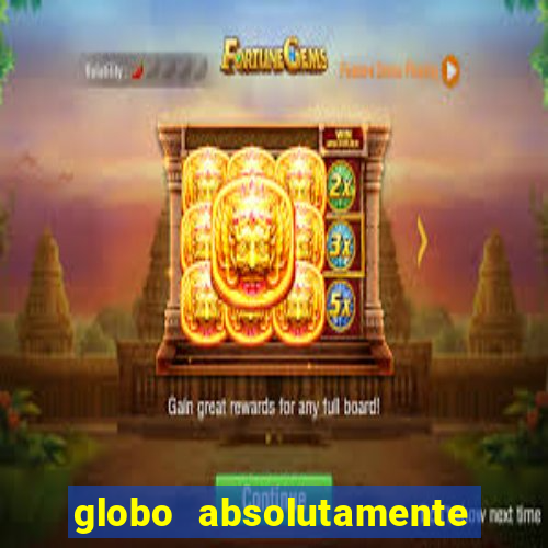 globo absolutamente sobretudo 2018